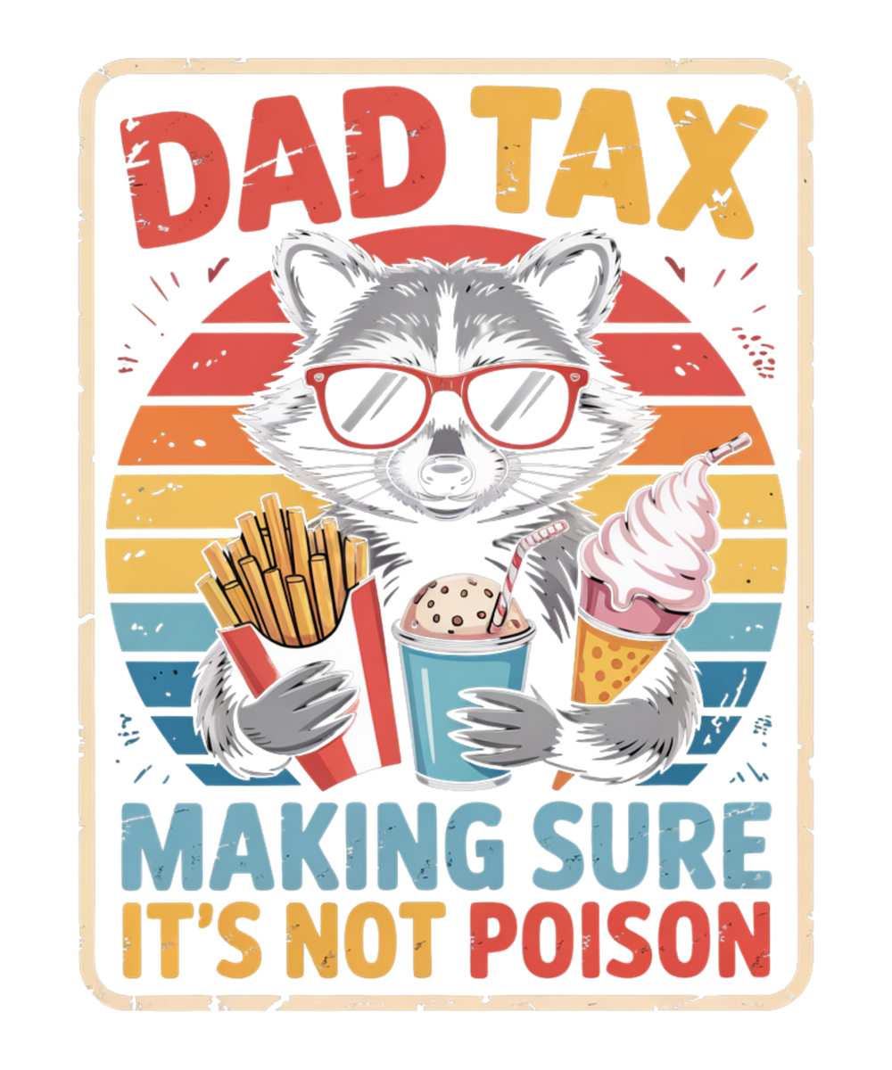 Dad Tax Raccoon Shirt design