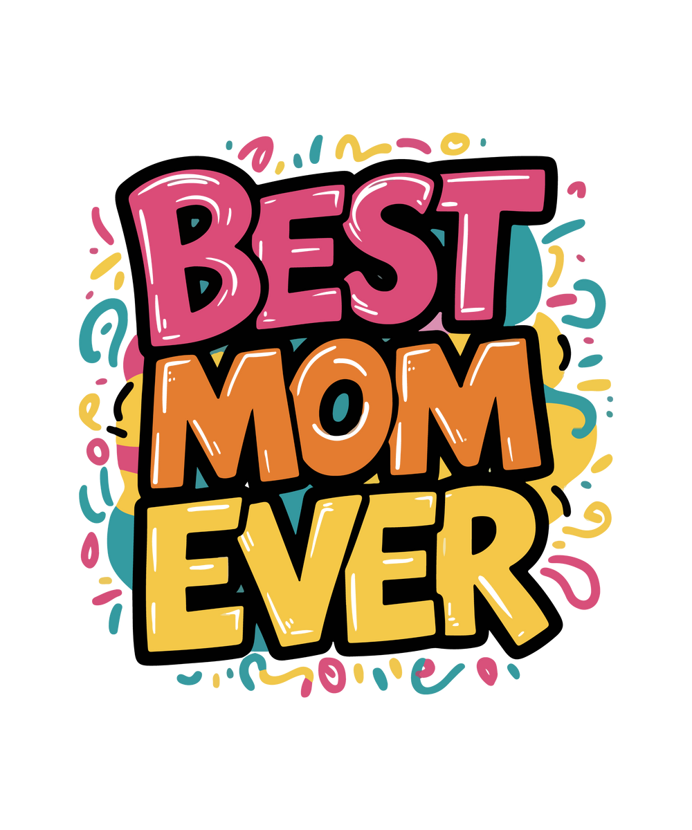 Best Mom Ever Shirt design