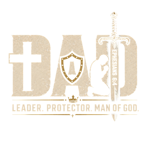 Dad Leader Protector Man of God Shirt