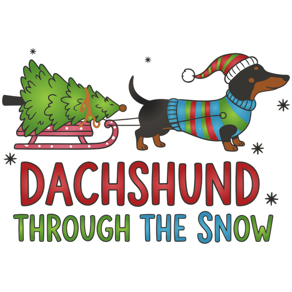 Dachshund through the Snow Shirt